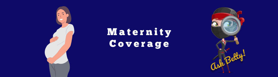 Maternity Coverage