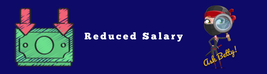 Reduced Salary