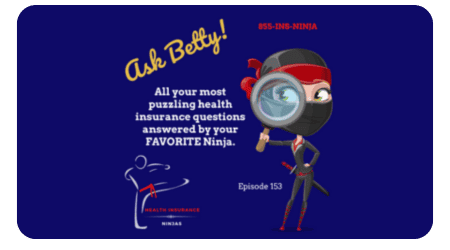 Best Health Insurance -Ask Betty 153