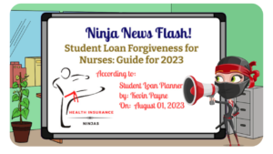 Ninja News Flash 72 - Student Loan Forgiveness for Nurses